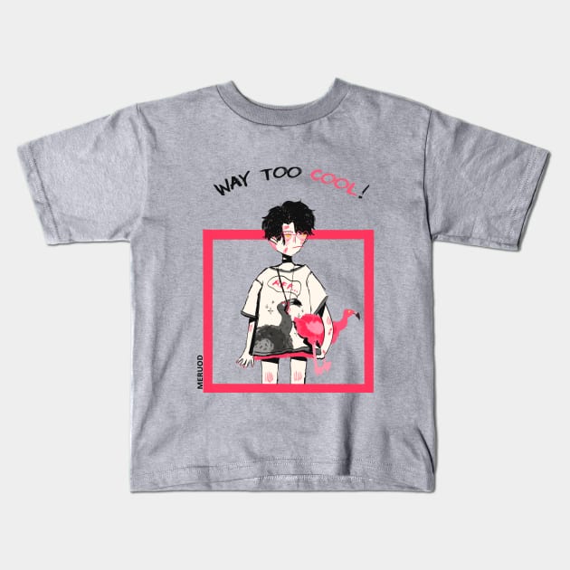 Way too Cool (Cool Vibes) Kids T-Shirt by Meruod